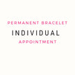 Perpetual Bracelets - Permanent Bracelets - Individual Appointments (DEPOSIT ONLY)